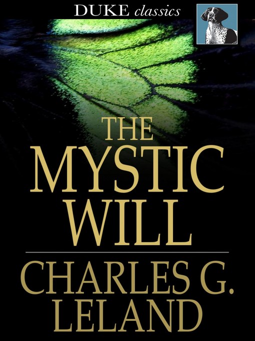 Title details for The Mystic Will by Charles G. Leland - Wait list